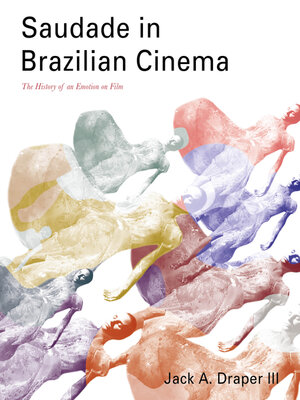 cover image of Saudade in Brazilian Cinema